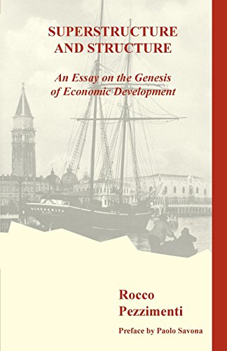 Superstructure And Structure. An Essay On The Genesis Of Economic Development [Paperback]