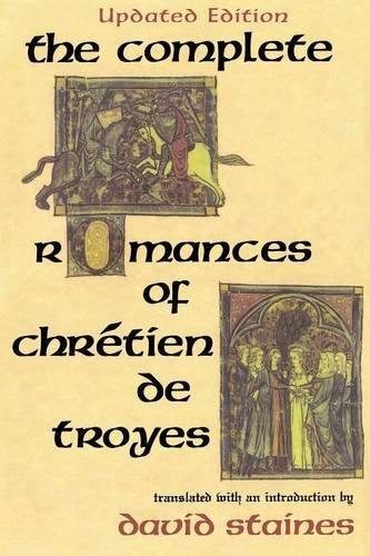 The Complete Romances of Chr}}tien de Troyes [Paperback]