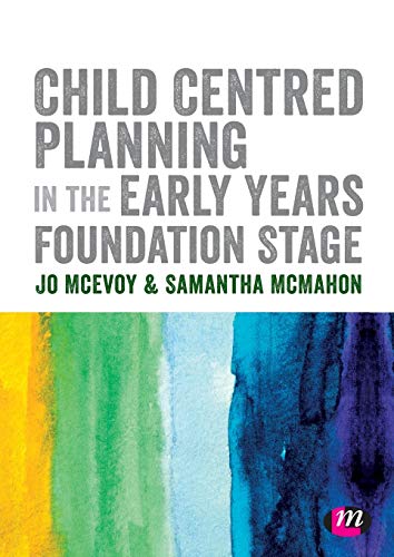 Child Centred Planning in the Early Years Foundation Stage [Paperback]