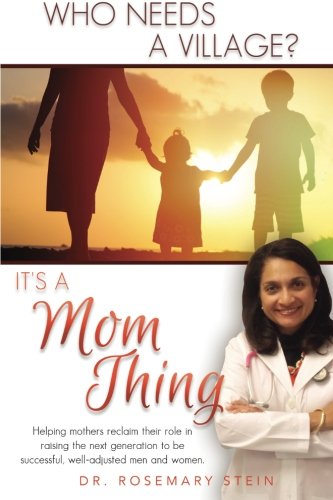 Who Needs A Village It's A Mom Thing (calamo Press) [Paperback]