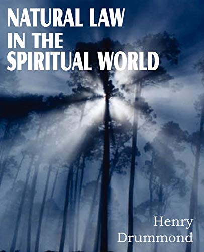Natural Law In The Spiritual World [Paperback]