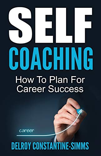 Self Coaching How To Plan For Career Success [Paperback]