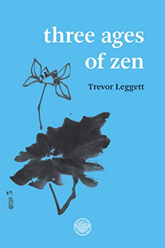 Three Ages of Zen [Paperback]