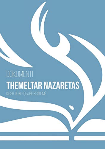 Dokumenti Themeltar Nazaretas Kush Jemi - Cfare Besojme (albanian Edition) [Paperback]