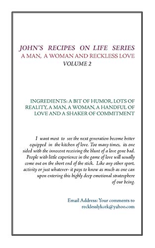 John's Recipes on Life Series  A Man A Woman and Reckless Love - Volume 2 [Unknown]