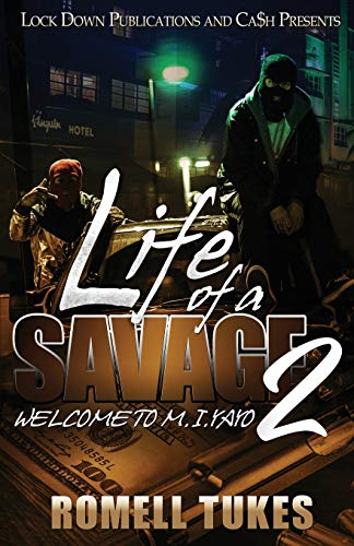 Life of a Savage 2  Welcome to M. I. yayo [Paperback]