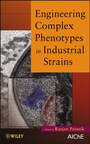 Engineering Complex Phenotypes in Industrial Strains [Hardcover]