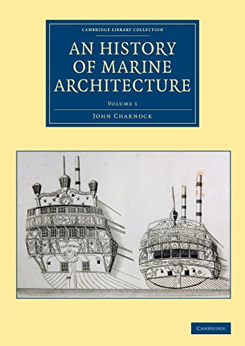 An History of Marine Architecture Including an Enlarged and Progressive View of [Paperback]