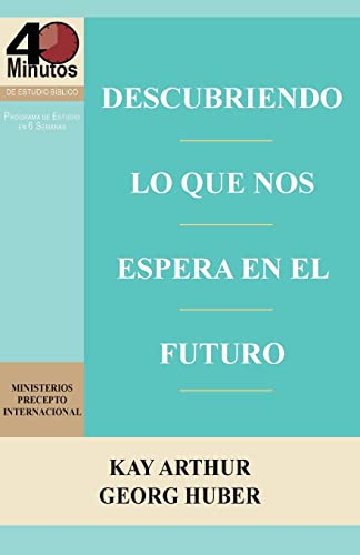 Descubriendo Lo Que Nos Espera En El Futuro / Discovering What The Future Holds  [Paperback]