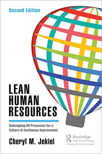 Lean Human Resources Redesigning HR Processes for a Culture of Continuous Impro [Paperback]