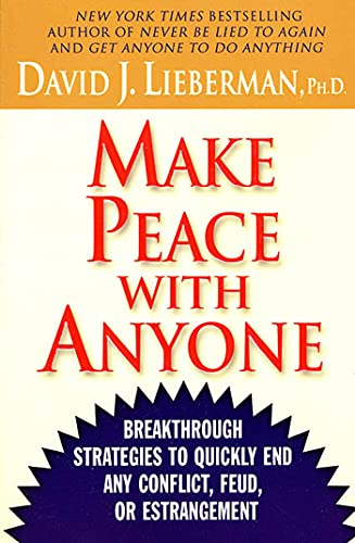 Make Peace With Anyone Breakthrough Strategies to Quickly End Any Conflict, Feu [Paperback]