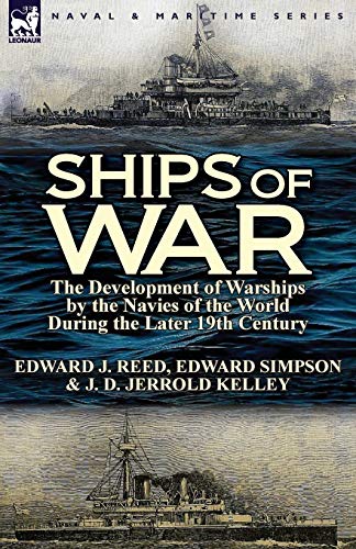 Ships Of War The Development Of Warships By The Navies Of The World During The  [Paperback]