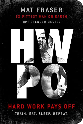 HWPO Hard Work Pays Off A Strength Training Book [Paperback]