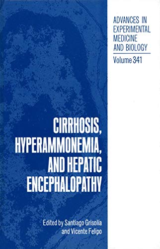 Cirrhosis, Hyperammonemia, and Hepatic Encephalopathy [Paperback]
