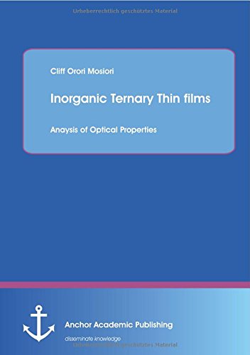 Inorganic Ternary Thin Films Anaysis Of Optical Properties [Paperback]