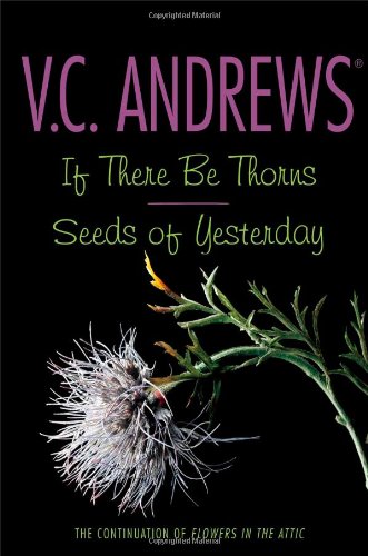 If There Be Thorns/Seeds of Yesterday [Paperback]