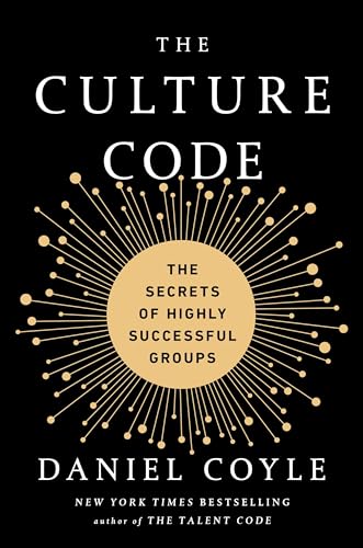 The Culture Code The Secrets of Highly Successful Groups [Hardcover]