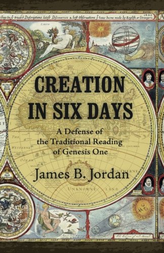 Creation In Six Days A Defense Of The Traditional Reading Of Genesis One [Paperback]