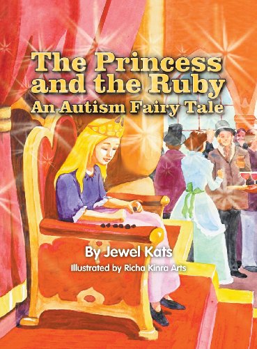 The Princess And The Ruby An Autism Fairy Tale (fairy Ability Tales) [Hardcover]