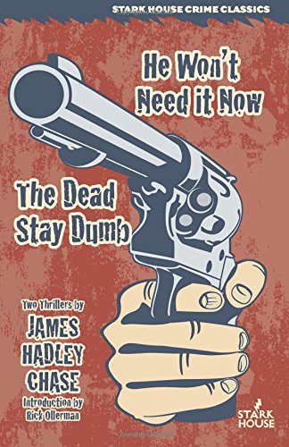He Won't Need It Now / The Dead Stay Dumb [Paperback]