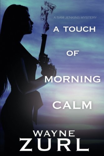 A Touch Of Morning Calm [Paperback]