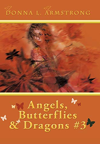 Angels, Butterflies, and Dragons  3  Tears of an Angel [Hardcover]