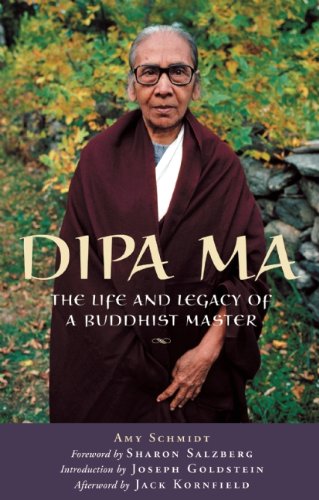 Dipa Ma The Life and Legacy of a Buddhist Master [Paperback]