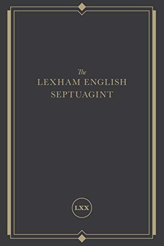 THE LEXHAM ENGLISH SEPTUAGINT A NEW TRANSLATION [Hardcover]