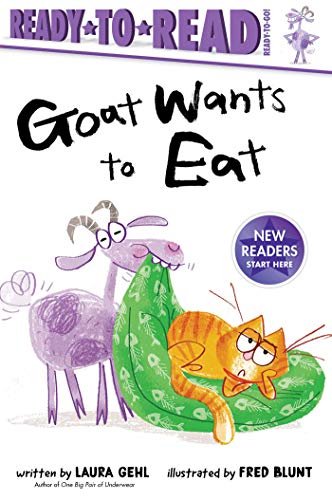 Goat Wants to Eat Ready-to-Read Ready-to-Go [Hardcover]
