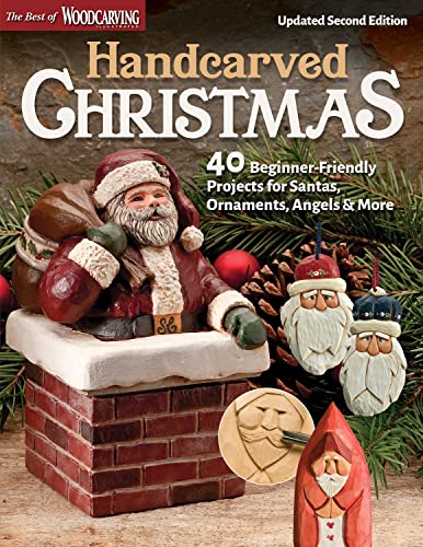 Handcarved Christmas, Updated Second Edition 40 Beginner-Friendly Projects for  [Paperback]
