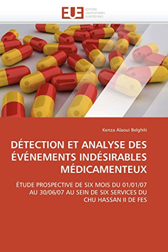 Dtection Et Analyse Des vnements Indsirables Mdicamenteux tude Prospectiv [Paperback]