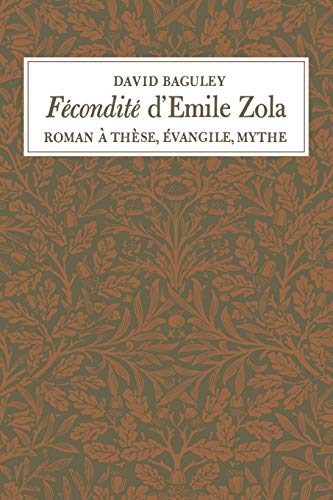 Fcondit D'emile Zola Roman  Thse, vangile, Mythe (heritage) (french Editio [Paperback]