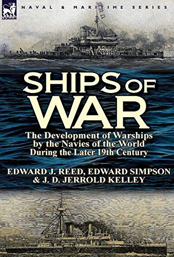 Ships Of War The Development Of Warships By The Navies Of The World During The  [Hardcover]