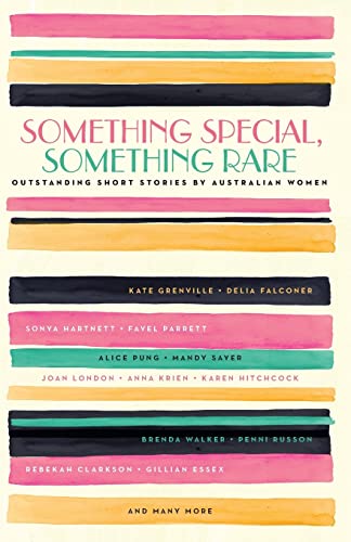 Something Special, Something Rare Outstanding Short Stories By Australian Women [Paperback]