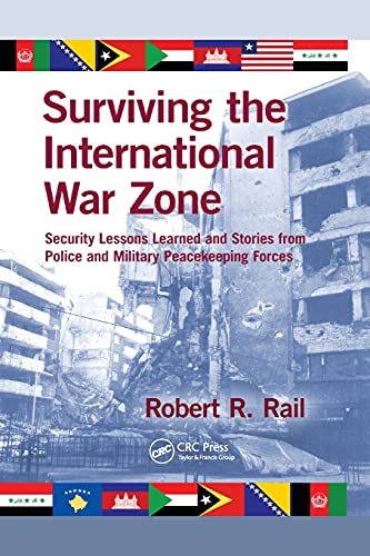 Surviving the International War Zone Security Lessons Learned and Stories from  [Paperback]