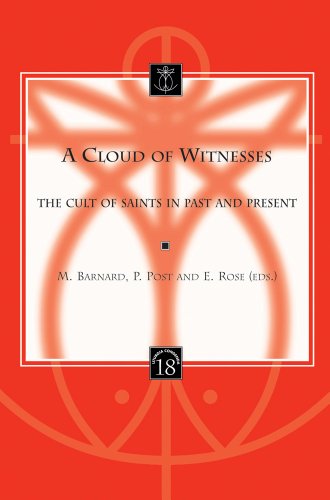 A Cloud of Witnesses The Cult of Saints in Past and Present [Paperback]