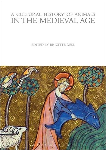 A Cultural History of Animals in the Medieval Age [Hardcover]
