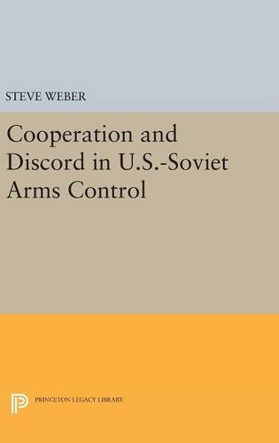 Cooperation and Discord in U.S.-Soviet Arms Control [Hardcover]