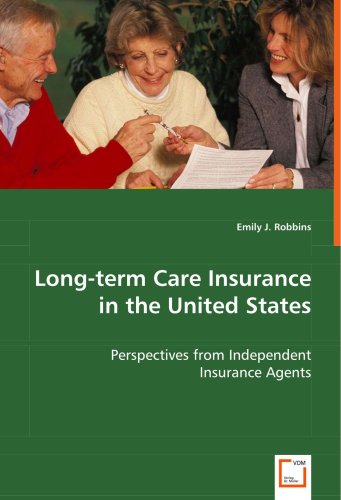 Long-Term Care Insurance in the United States [Paperback]