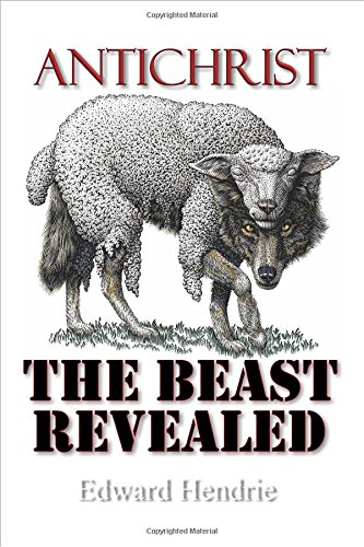 Antichrist The Beast Revealed [Paperback]