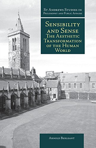 Sensibility and Sense The Aesthetic Transformation of the Human World [Paperback]