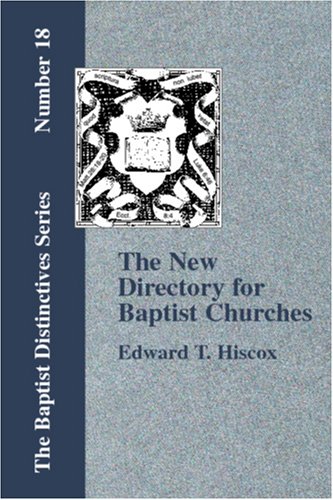 The New Directory For Baptist Churches [Paperback]