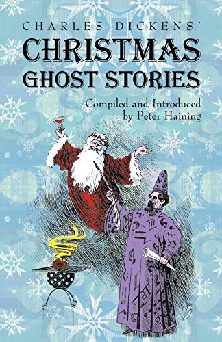 Charles Dickens' Christmas Ghost Stories [Paperback]