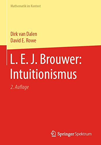 L. E. J. Brouwer Intuitionismus [Paperback]