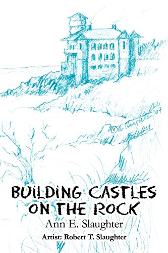 Building Castles on the Rock [Paperback]