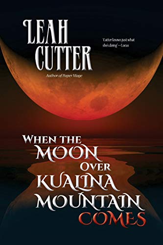 When The Moon Over Kualina Mountain Comes [Paperback]