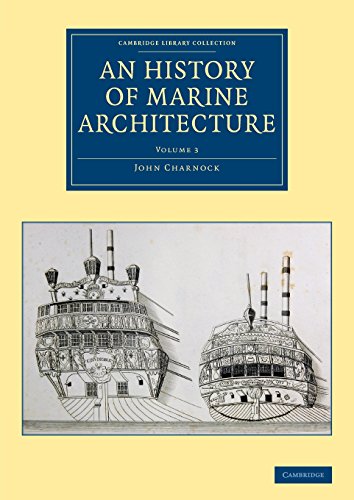 An History of Marine Architecture Including an Enlarged and Progressive View of [Paperback]
