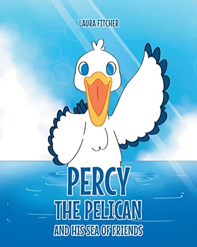 Percy The Pelican And His Sea Of Friends