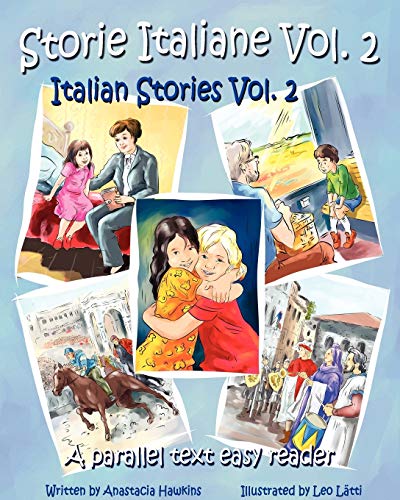 Storie Italiane Volume 2 - Italian Stories Volume 2 A Parallel Text Easy Reader [Paperback]