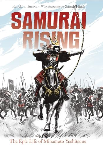 Samurai Rising The Epic Life of Minamoto Yoshitsune [Hardcover]